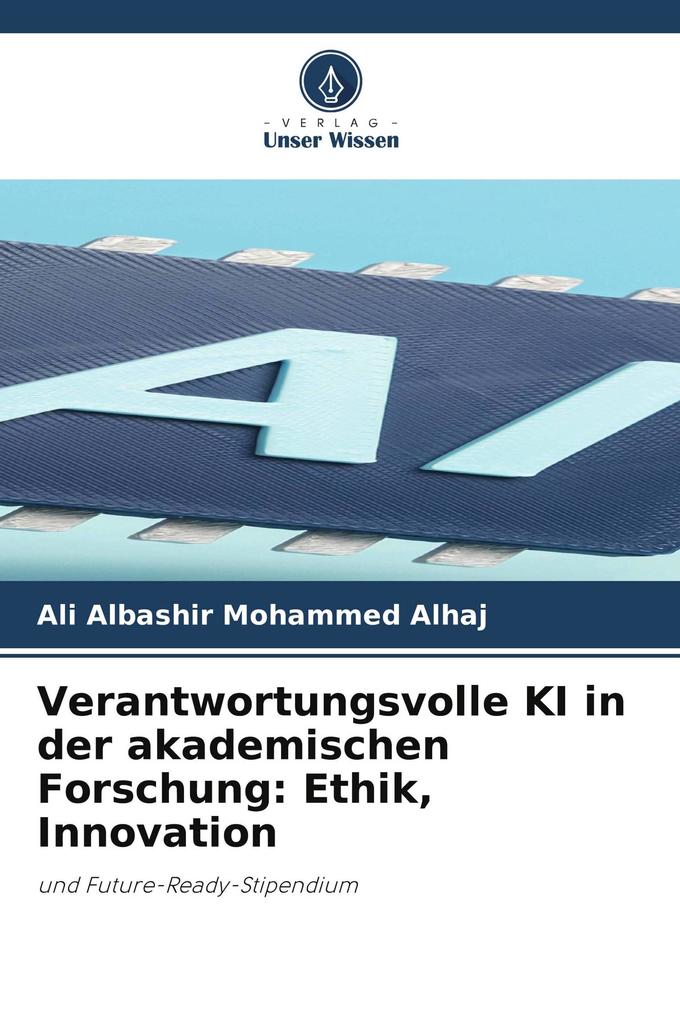 Verantwortungsvolle KI in der akademischen Forschung: Ethik Innovation