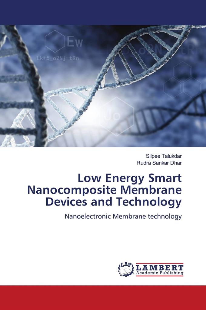 Low Energy Smart Nanocomposite Membrane Devices and Technology