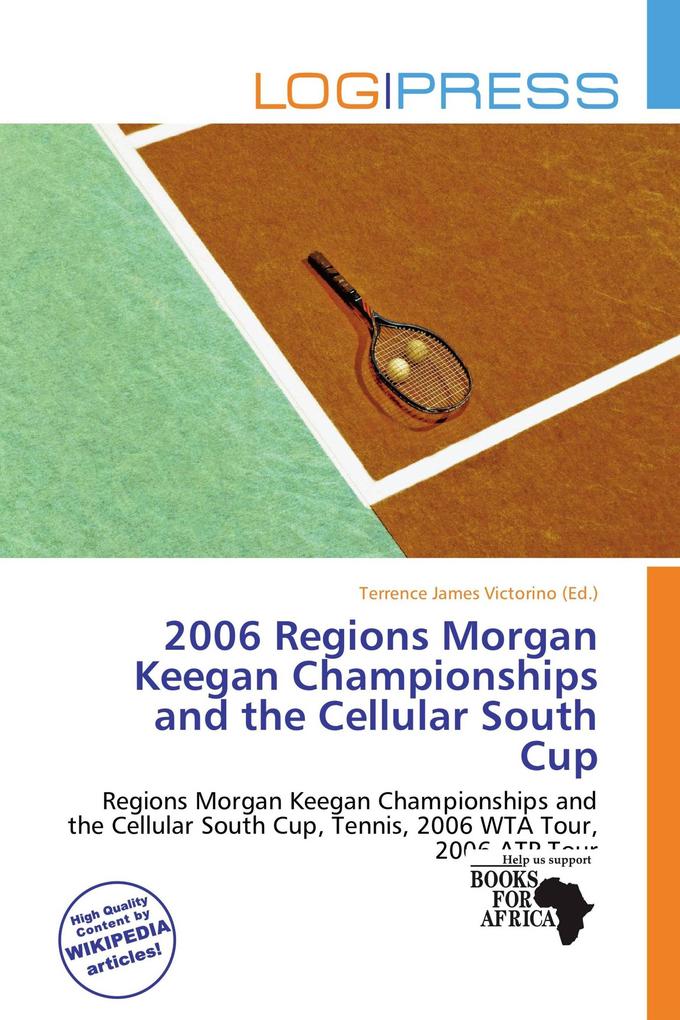 2006 Regions Morgan Keegan Championships and the Cellular South Cup
