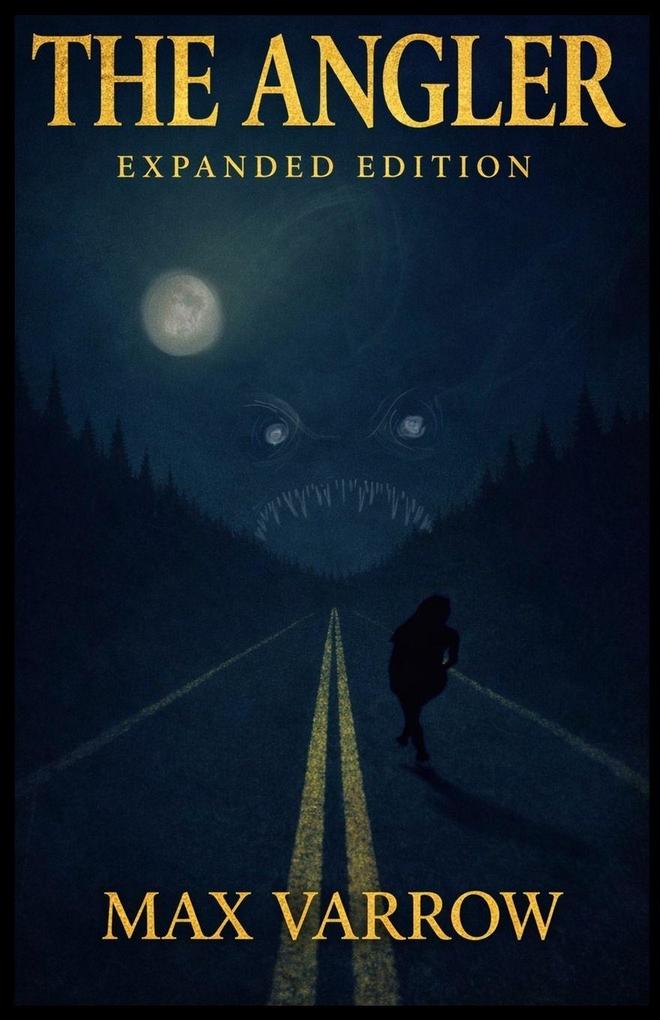 The Angler Expanded Edition