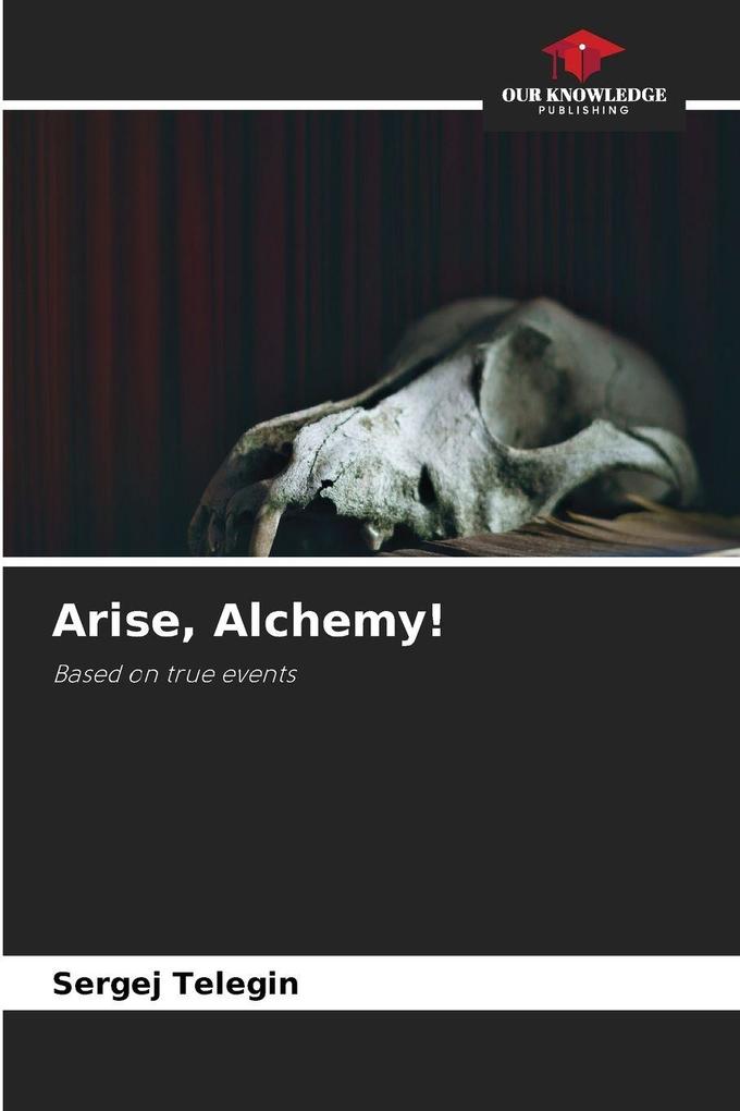 Arise Alchemy!