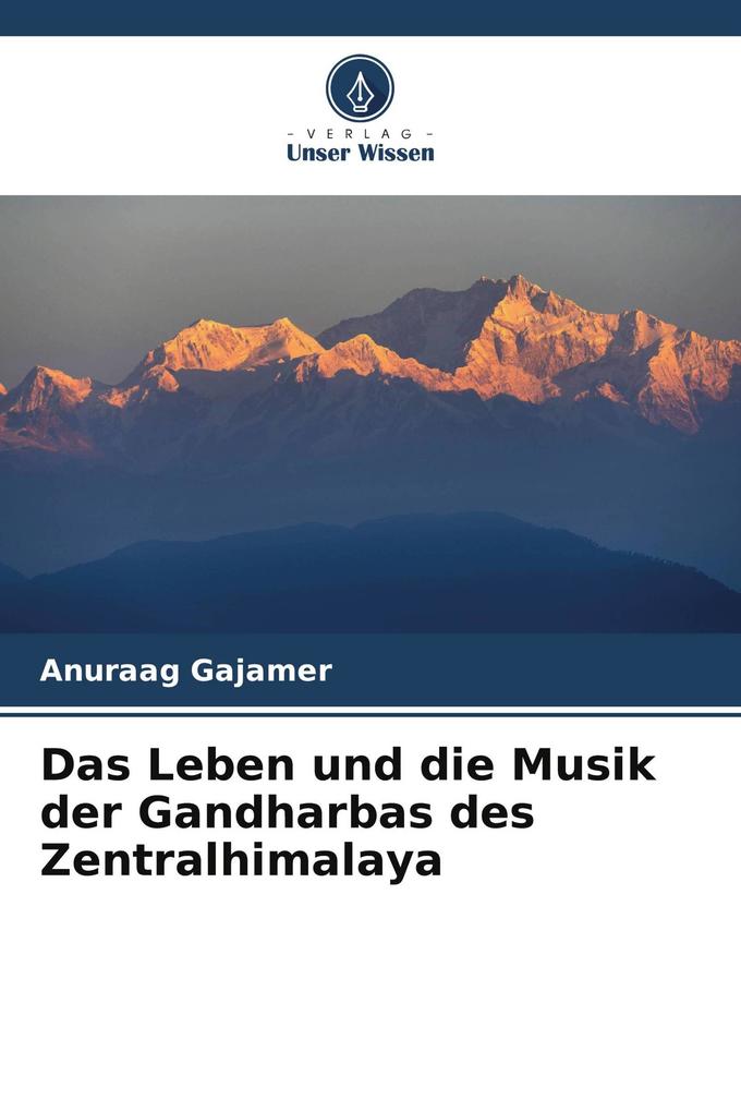 Das Leben und die Musik der Gandharbas des Zentralhimalaya