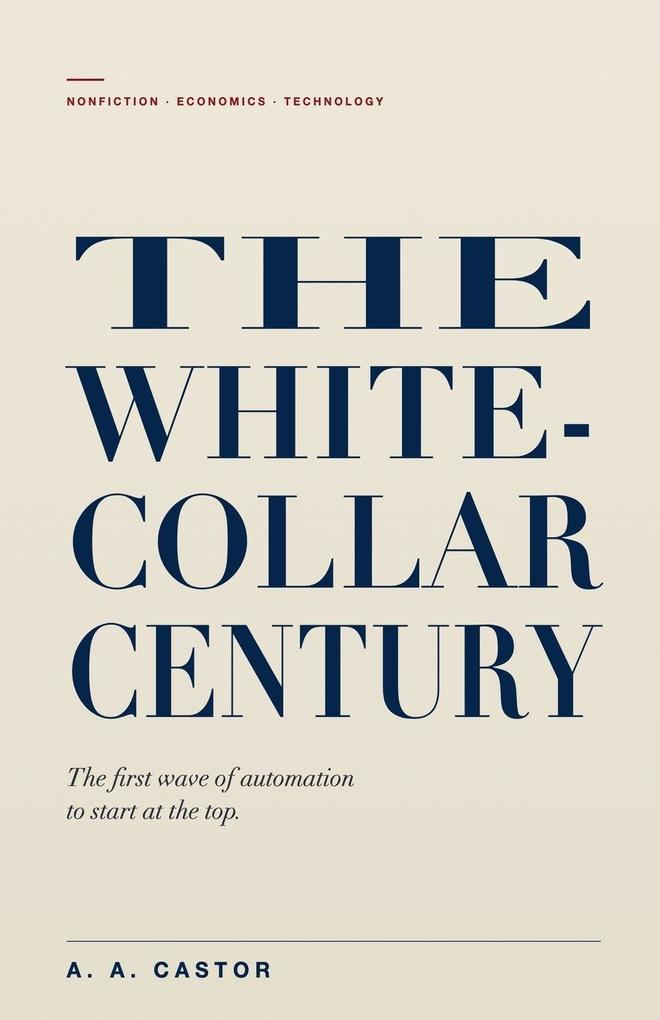 The White-Collar Century