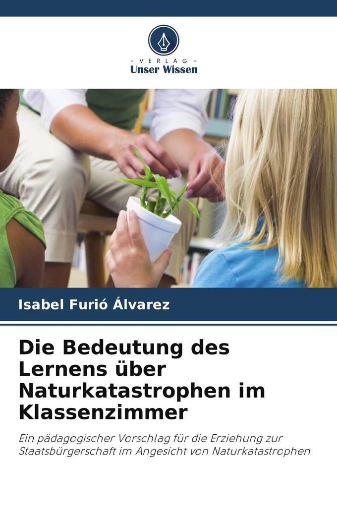 Die Bedeutung des Lernens über Naturkatastrophen im Klassenzimmer