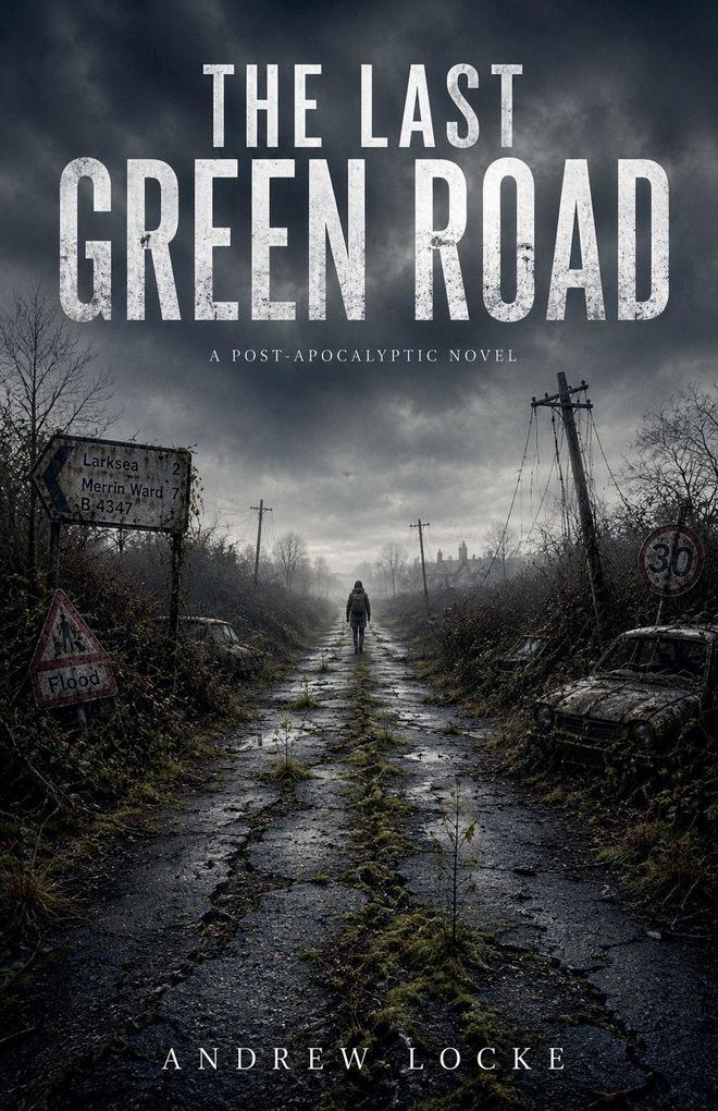The Last Green Road