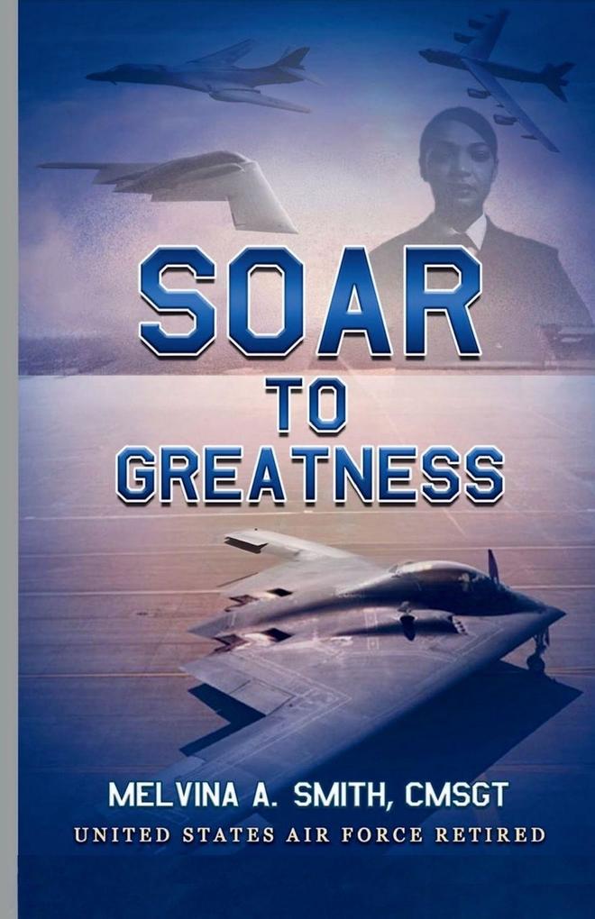 SOAR TO GREATNESS