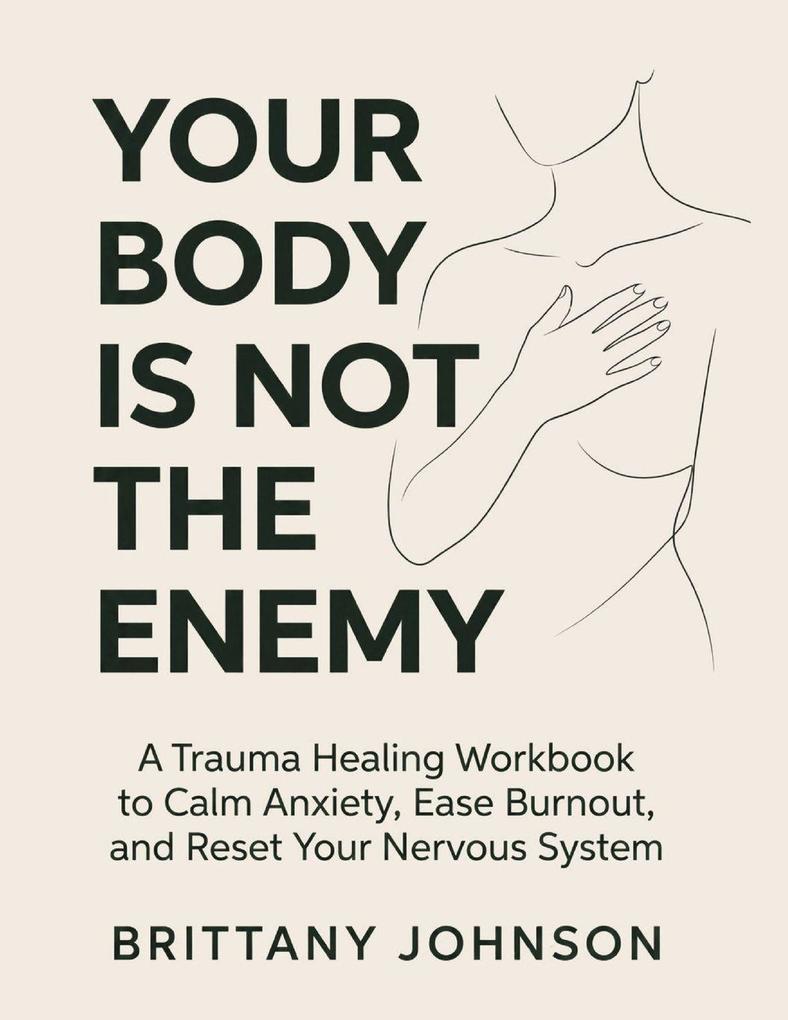 Your Body Is Not the Enemy