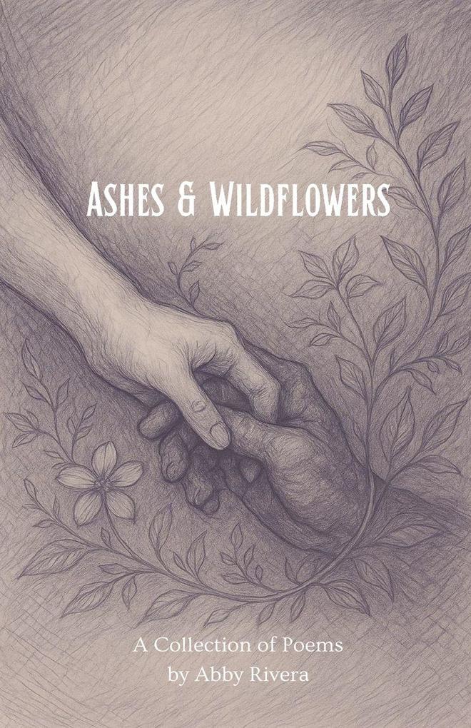 Ashes & Wildflowers