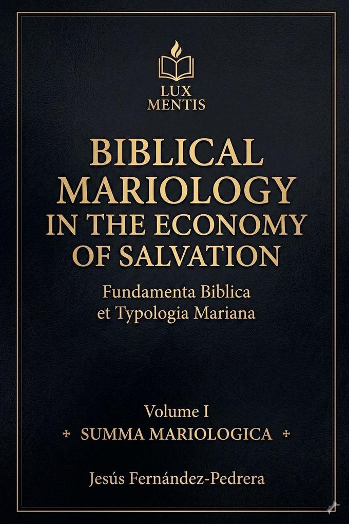 Biblical Mariology in the Economy of Salvation