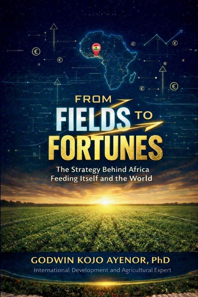 From Fields to Fortunes