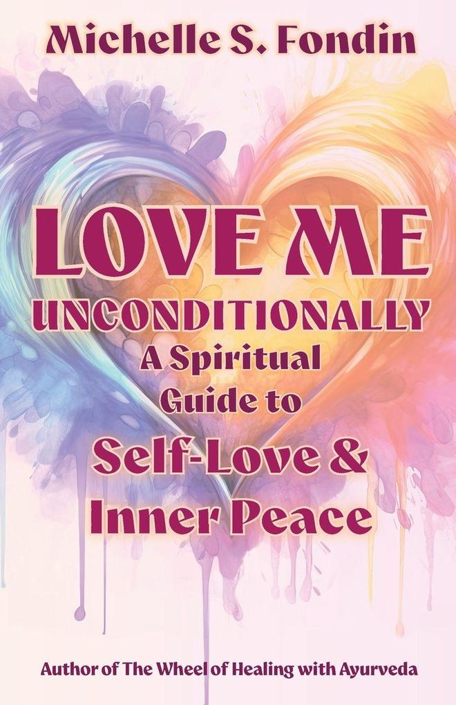 Love Me Unconditionally