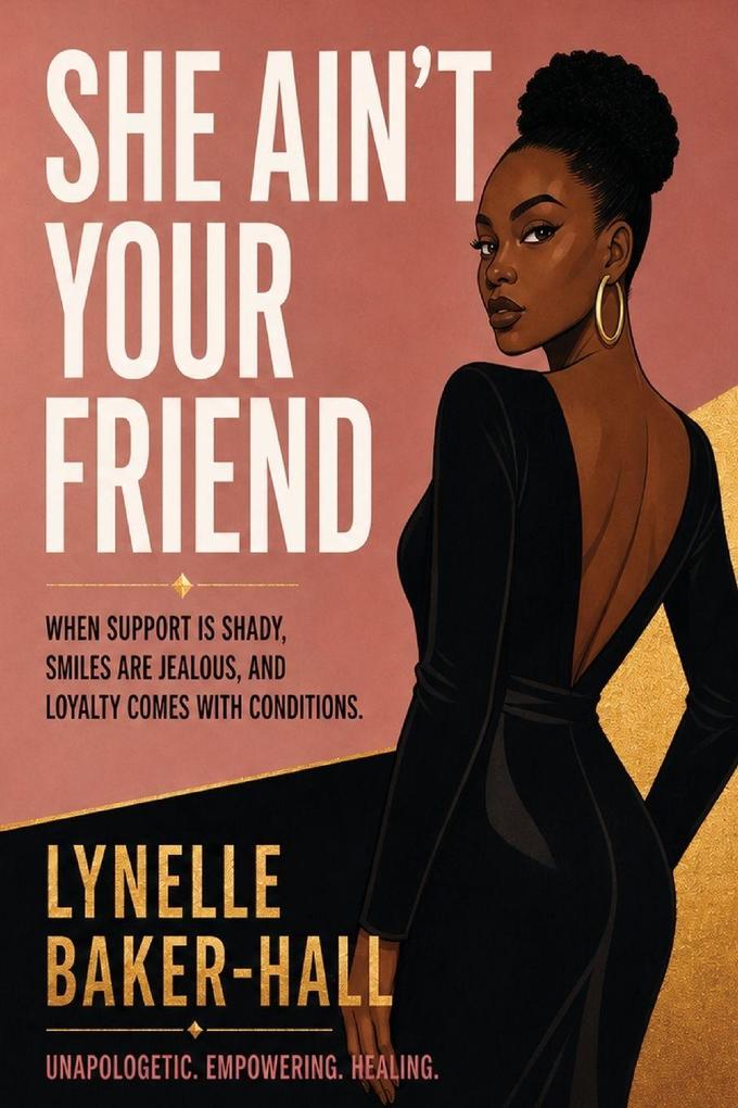 She Ain't Your Friend
