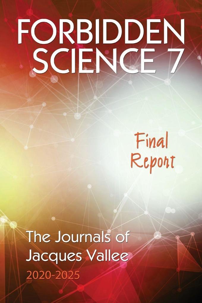 FORBIDDEN SCIENCE 7