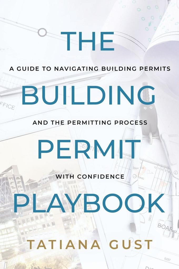 The Building Permit Playbook