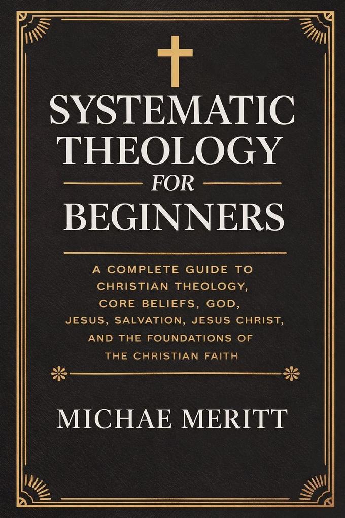 'Systematic Theology for Beginners
