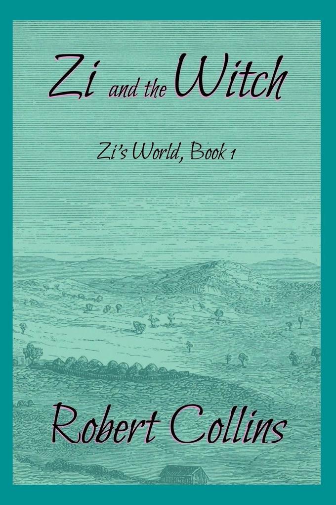 Zi and the Witch
