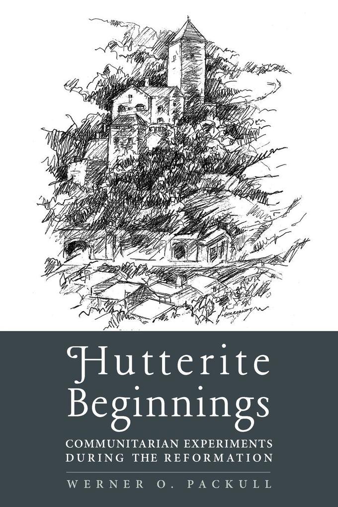 Hutterite Beginnings