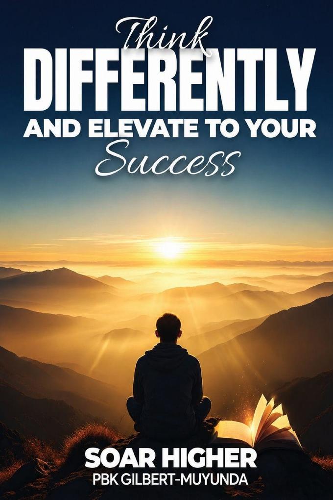 Think Differently & Elevate To Success