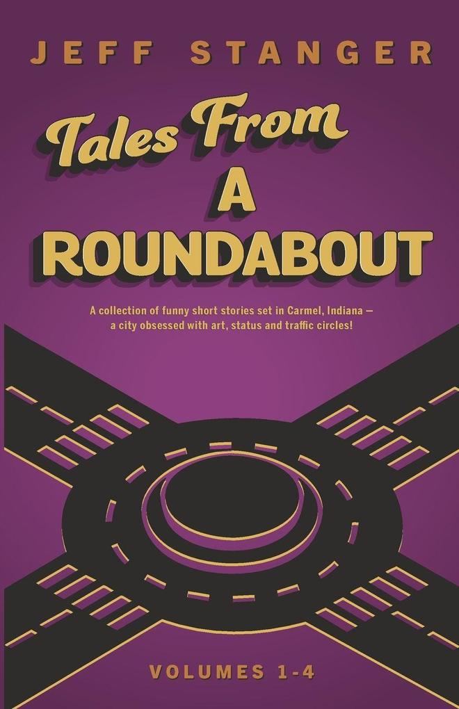 Tales From a Roundabout
