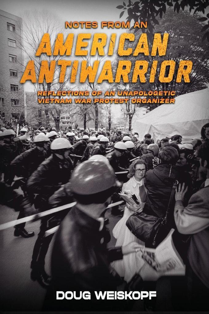 NOTES FROM AN AMERICAN ANTIWARRIOR