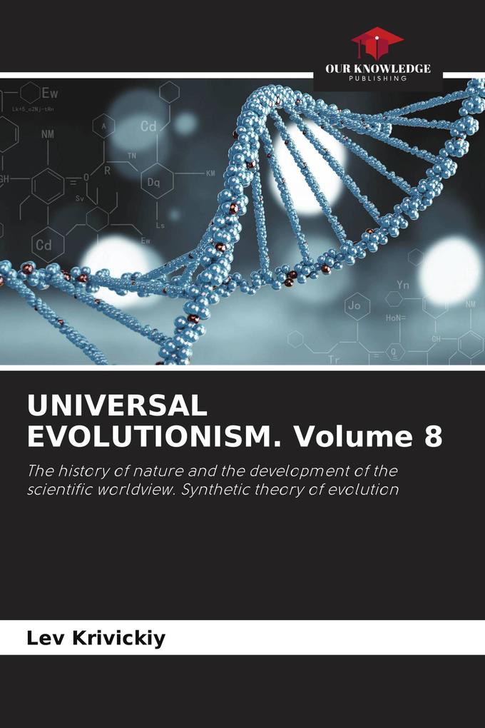 UNIVERSAL EVOLUTIONISM. Volume 8