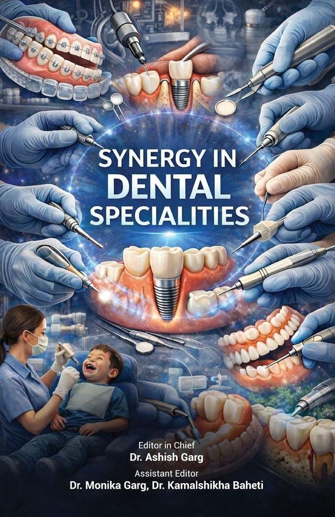 Synergy in Dental Specialities