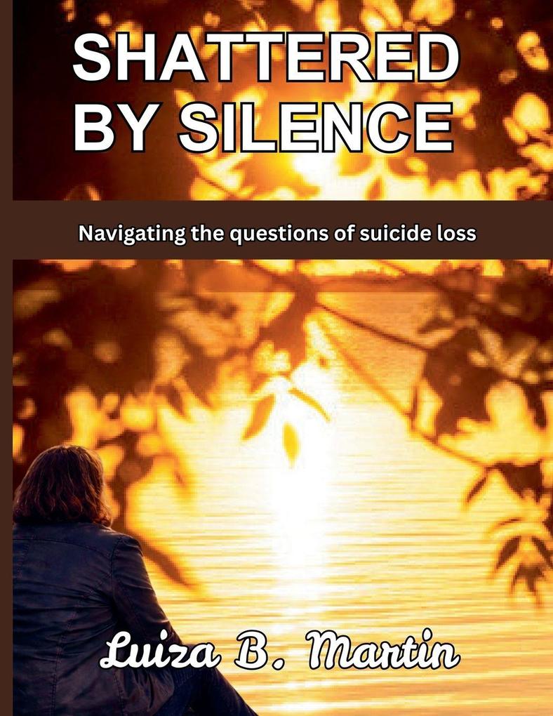 Shattered By Silence