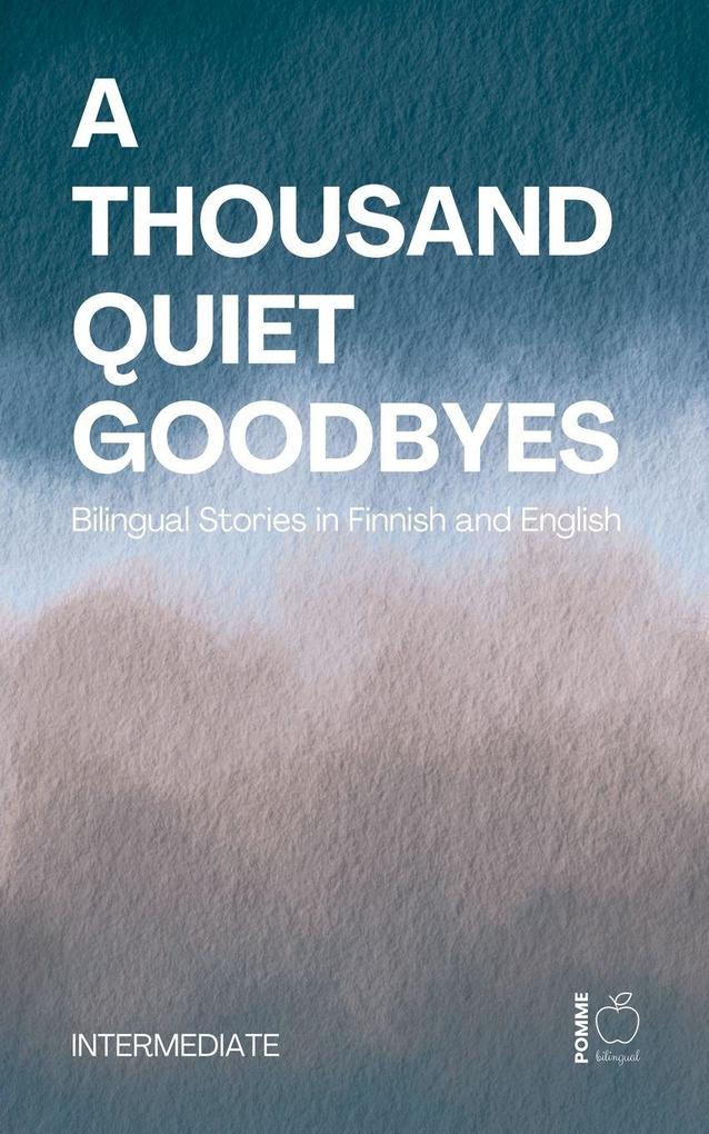 A Thousand Quiet Goodbyes
