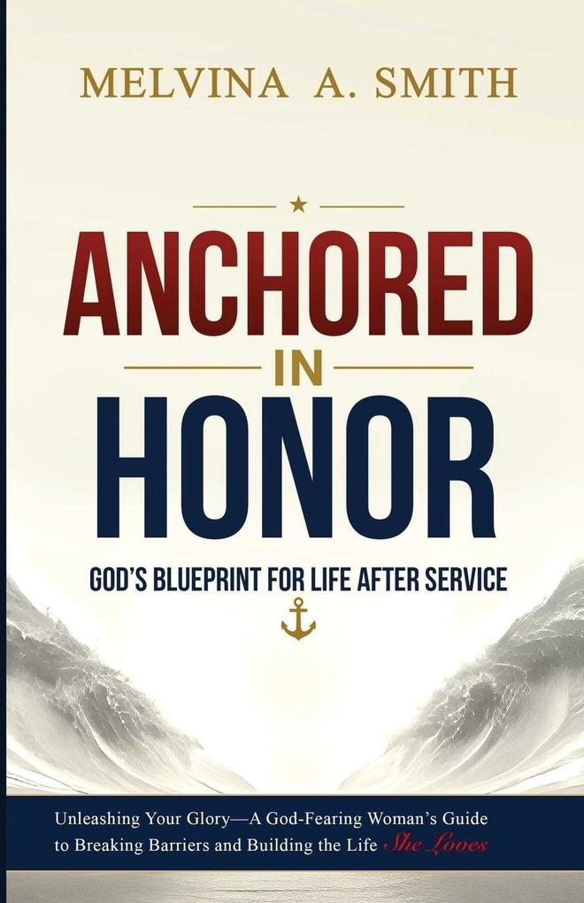 ANCHORED IN HONOR