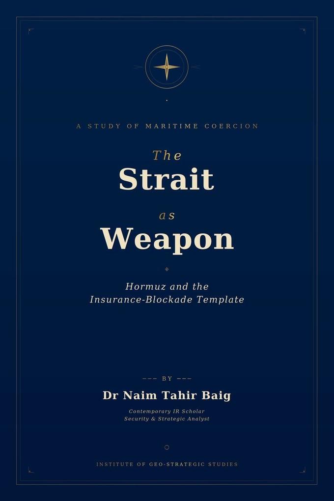 The Strait as Weapon