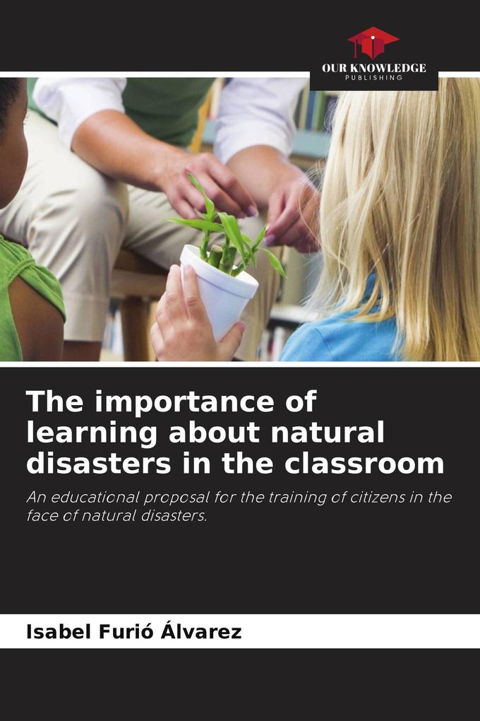 The importance of learning about natural disasters in the classroom