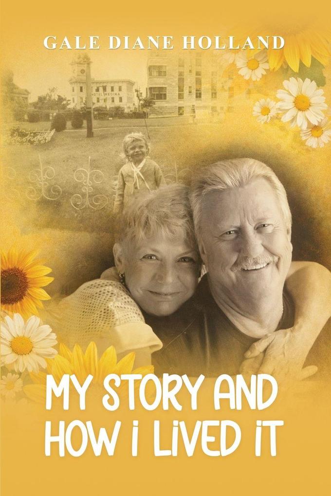 My Story and How I Lived It