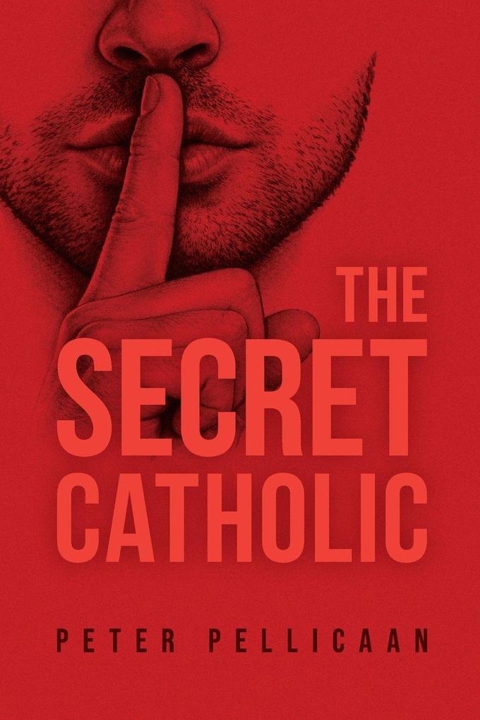 The Secret Catholic