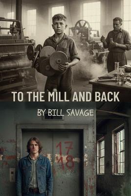 To the Mill and Back