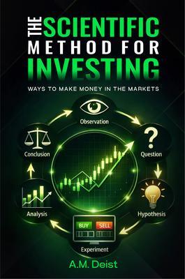 The Scientific Method for Investing