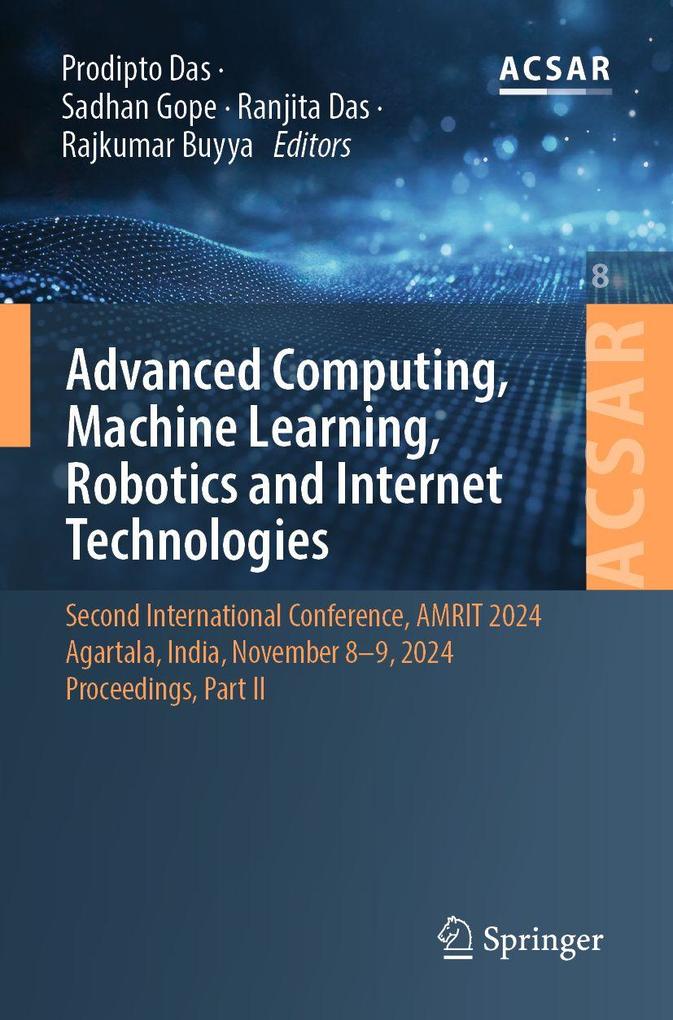 Advanced Computing Machine Learning Robotics and Internet Technologies
