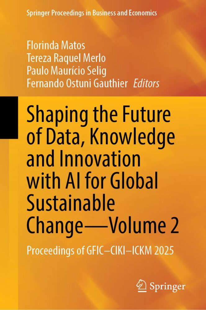 Shaping the Future of Data Knowledge and Innovation with AI for Global Sustainable Change-Volume 2