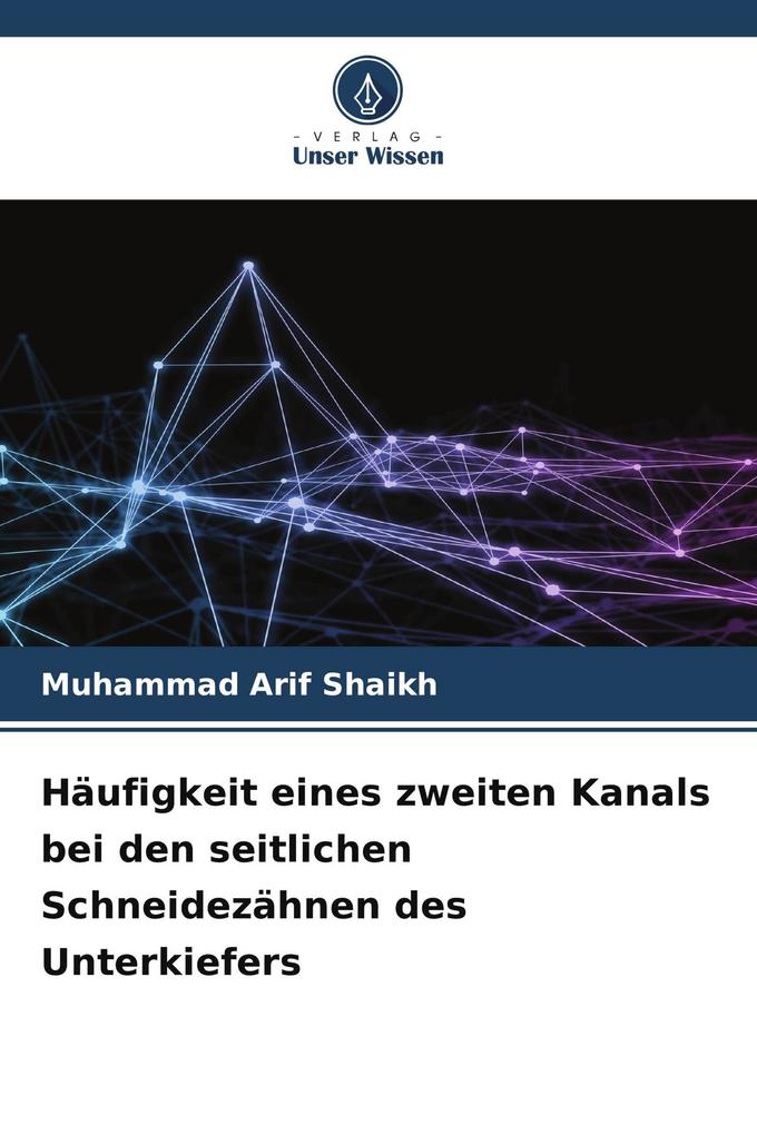 Häufigkeit eines zweiten Kanals bei den seitlichen Schneidezähnen des Unterkiefers