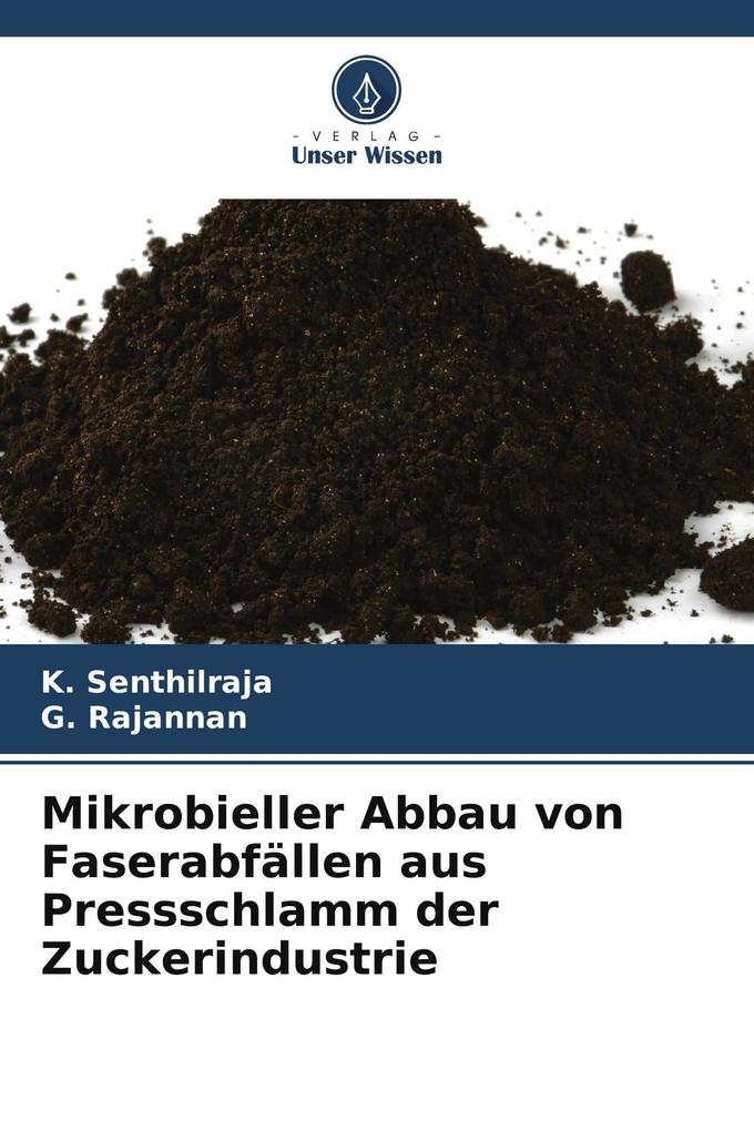 Mikrobieller Abbau von Faserabfällen aus Pressschlamm der Zuckerindustrie