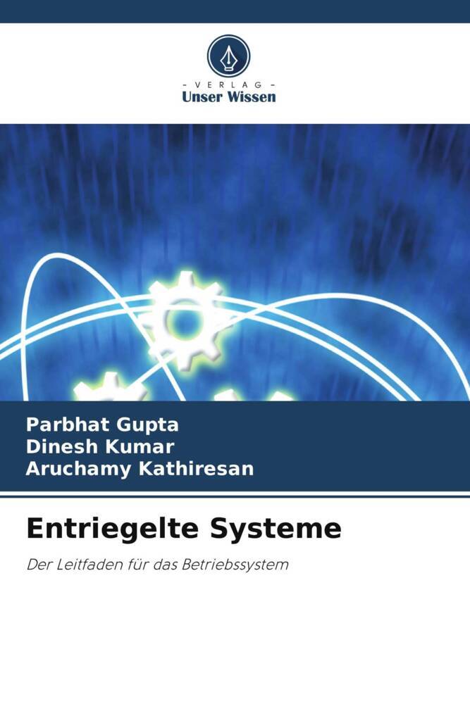 Entriegelte Systeme