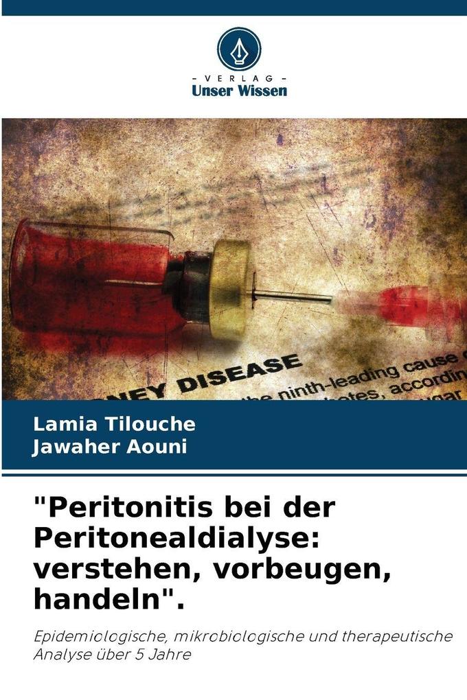 'Peritonitis bei der Peritonealdialyse: verstehen vorbeugen handeln'.