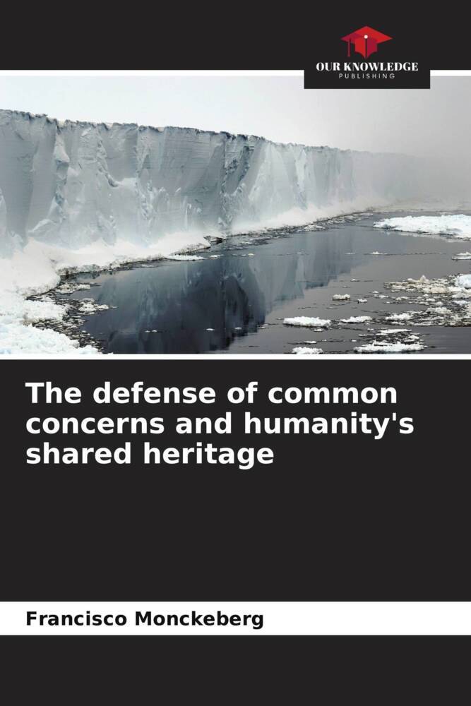 The defense of common concerns and humanity's shared heritage