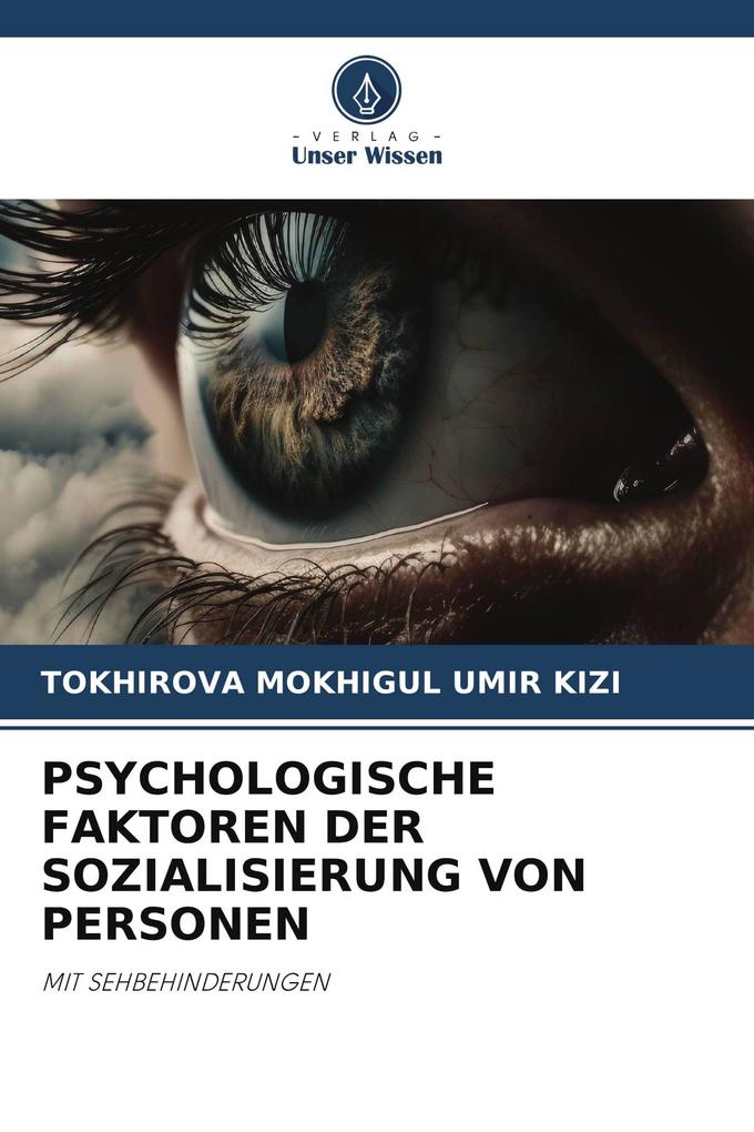 PSYCHOLOGISCHE FAKTOREN DER SOZIALISIERUNG VON PERSONEN