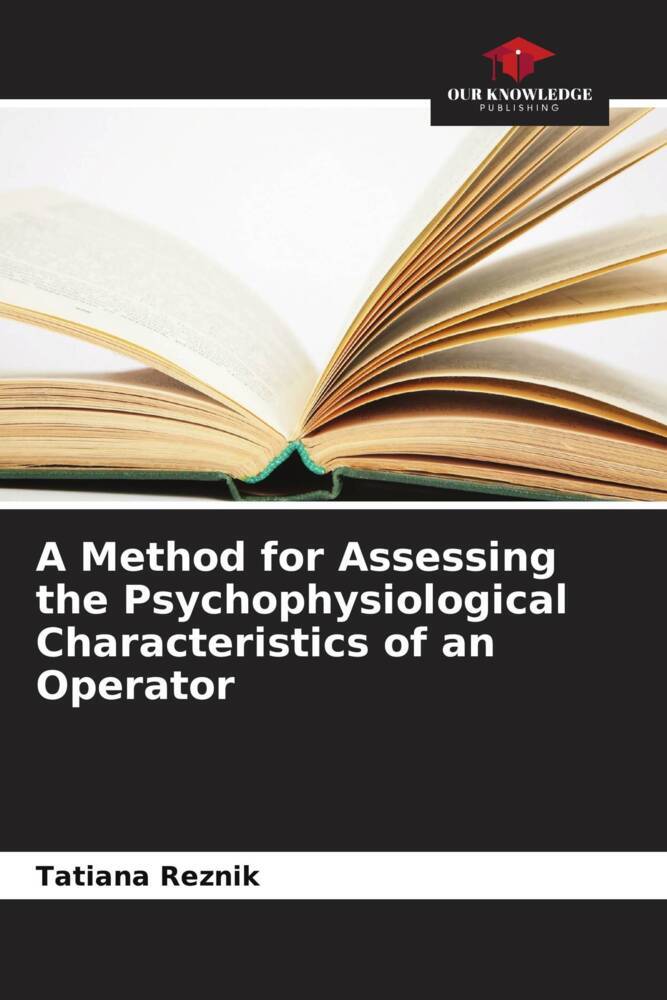 A Method for Assessing the Psychophysiological Characteristics of an Operator