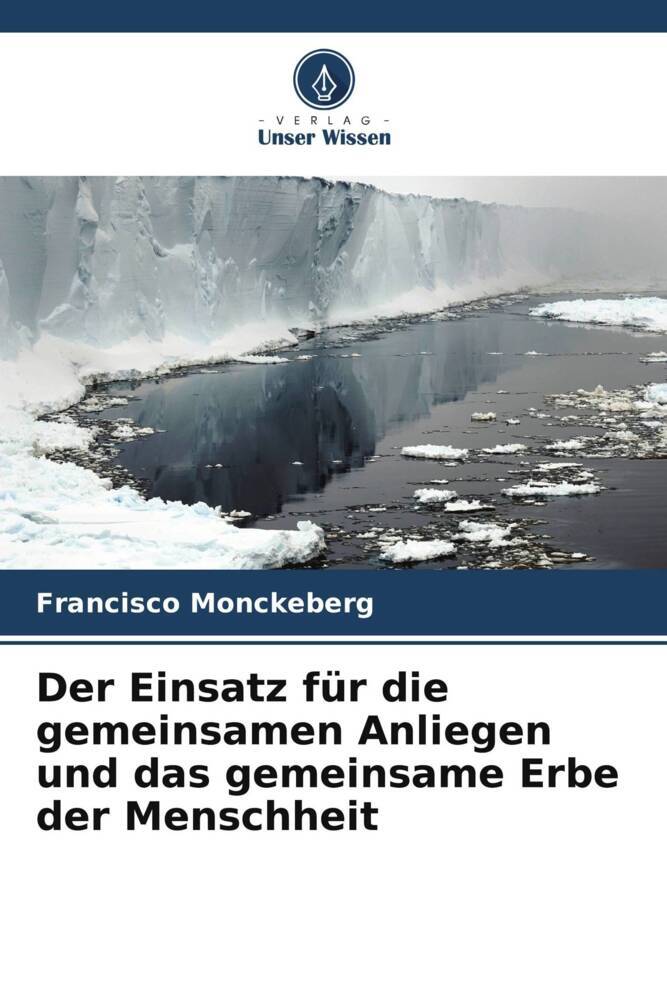 Der Einsatz für die gemeinsamen Anliegen und das gemeinsame Erbe der Menschheit