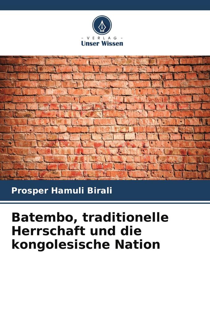 Batembo traditionelle Herrschaft und die kongolesische Nation