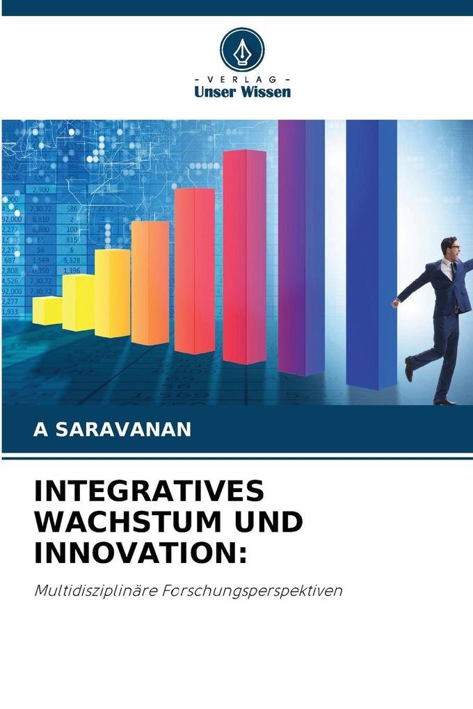 INTEGRATIVES WACHSTUM UND INNOVATION: