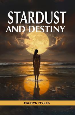 Stardust and Destiny