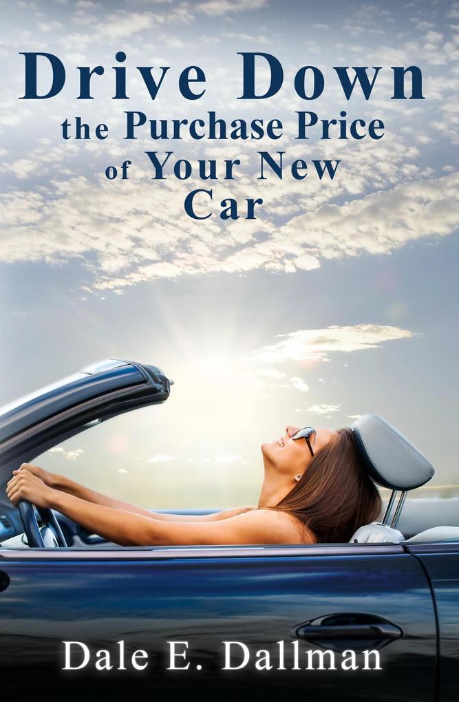 Drive Down the Purchase Price of Your New Car