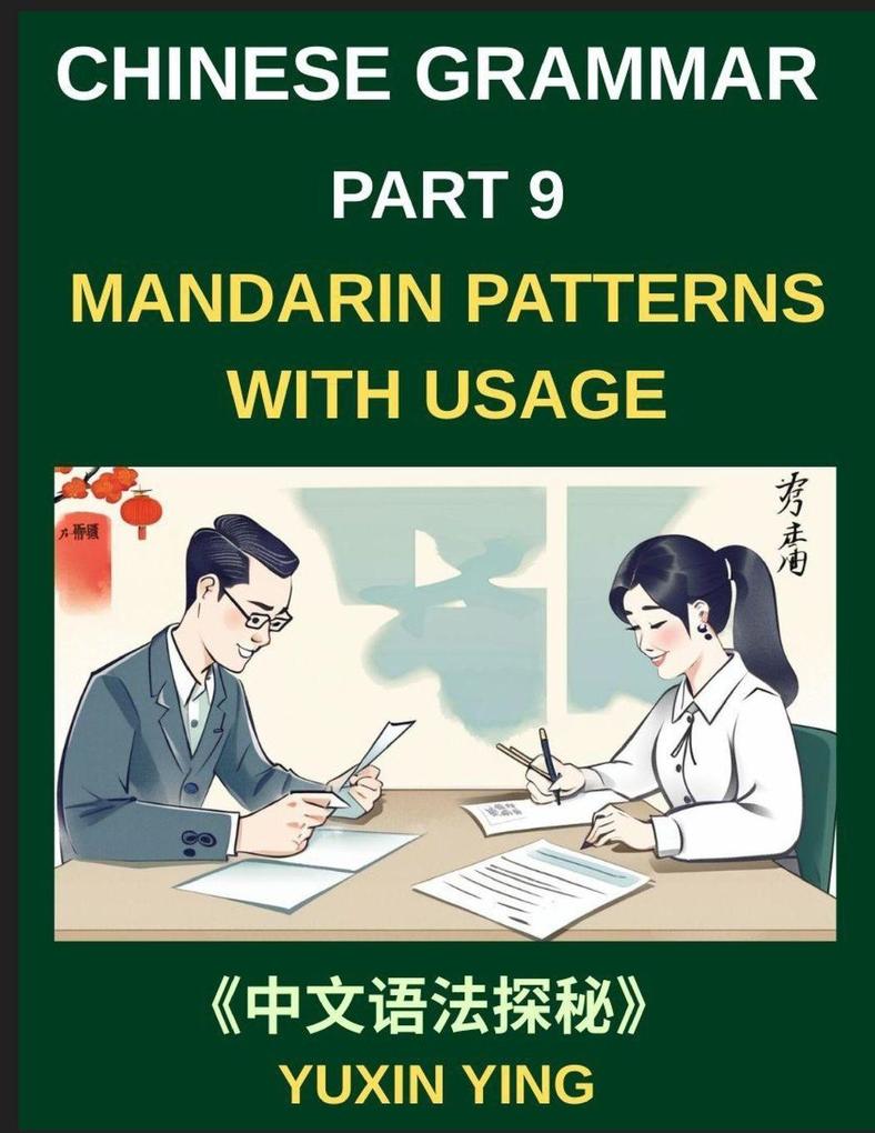 Chinese Grammar Mastery Course (Part 9)- Step-by-Step Mandarin Patterns with Usage Example Words Sentences Essays and Cultural Context HSK All Levels